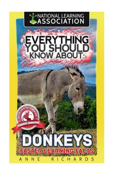 Everything You Should Know About : Donkeys Faster Learning Facts