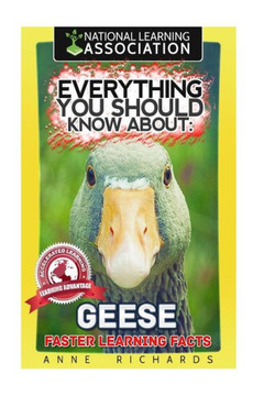 Everything You Should Know About: Geese Faster Learning Facts