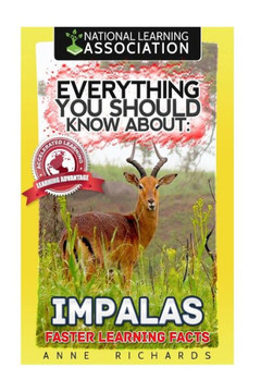 Everything You Should Know About: Impalas Faster Learning Facts