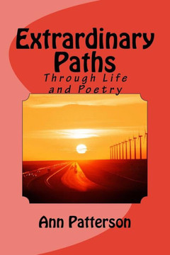 Extrardinary Paths: Through Life and Poetry