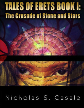 Tales of Erets - Book I: The Crusade of Stone and Stars