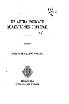 De Aetna Poemate Quaestiones Criticae