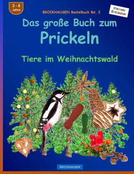 BROCKHAUSEN Bastelbuch Bd. 2 - Das gro?e Buch zum Prickeln: Tiere im Weihnachtswald
