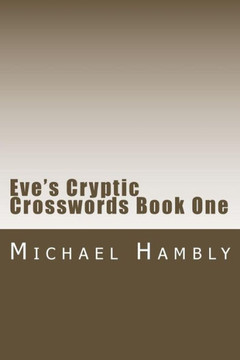 Eve's Cryptic Crosswords Book One