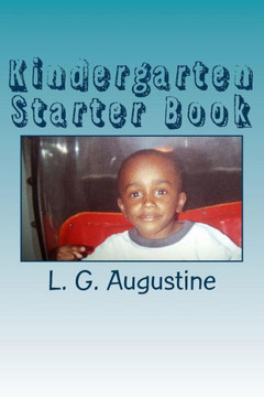 Kindergarten Starter Book: Help for Helpful Parents
