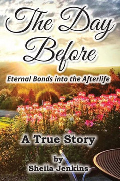 The Day Before: Eternal Bonds Into The Afterlife
