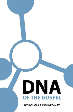 DNA Of The Gospel
