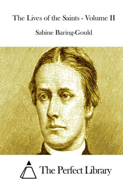 The Lives of the Saints - Volume II The Lives of the Saints - Volume II