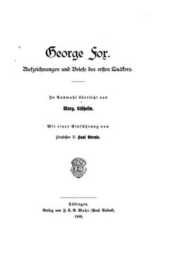 George Fox, Aufzeichnungen und Briefe des ersten Qu?kers