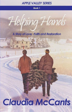 Helping Hands: A Story of Love, Faith and Restoration