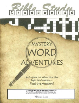 Crosswords Bible Study: Mystery Word Adventures - New Testament