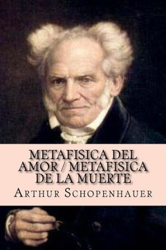 Metafisica del amor / Metafisica de la muerte