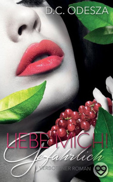 Liebe Mich: Gef?hrlich