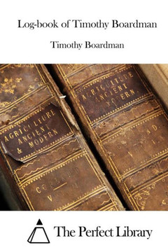 Log-book of Timothy Boardman