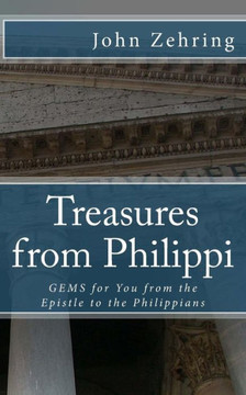 Treasures from Philippi: GEMS for You from the Epistle to the Philippians