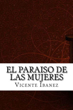 El paraiso de las mujeres (Spanish Edition)