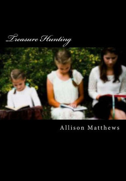 Treasure Hunting: Finding the Biblical Woman in You