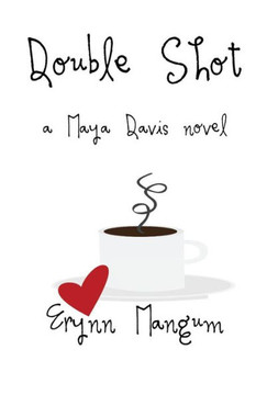 Double Shot (The Maya Davis Series)