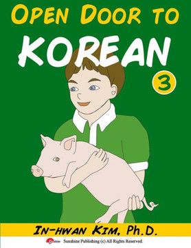Open Door to Korean Book 3: Leang Korean through Musical Dialogues