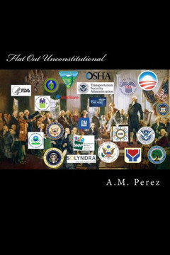 Flat Out Unconstitutional Flat Out Unconstitutional