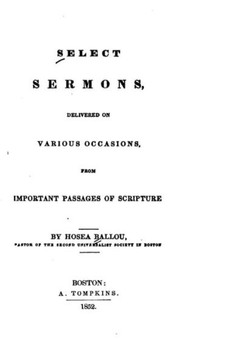 Select Sermons, Delivered on Various Occasions from Important Passages of Scripture