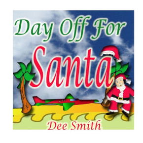 Day Off for Santa: Christmas Rhyming Picture Book for Children about Santa taking a day off from preparing for Christmas Day