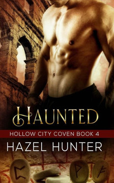 Haunted (Book Four of the Hollow City Coven Series): A Witch and Warlock Romance Novel