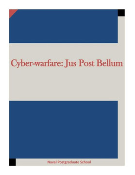 Cyber-warfare: Jus Post Bellum