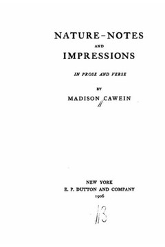 Nature-notes and impressions, in prose and verse