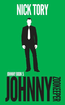 Johnny Zookeeper: Legitimate Job Trilogy Book 2