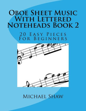 Oboe Sheet Music With Lettered Noteheads : 20 Easy Pieces For Beginners