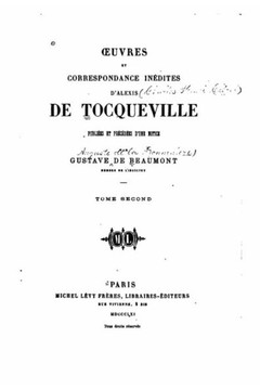 Oeuvres et correspondance in?dites d'Alexis de Tocqueville