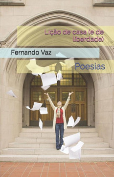 Li??o de casa (e de liberdade): Poesias Li??o de casa (e de liberdade): Poesias