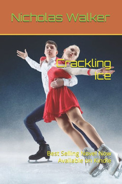 Crackling Ice: Best Selling Novel Now Available on Kindle