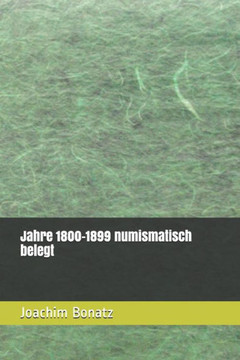 Jahre 1800-1899 numismatisch belegt