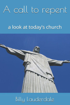 A call to repent: a look at today's church