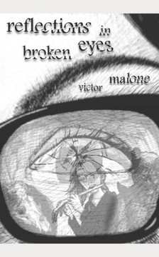 Reflections In Broken Eyes