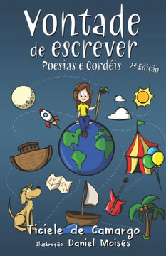 Vontade de Escrever: Poesias e Cord?is