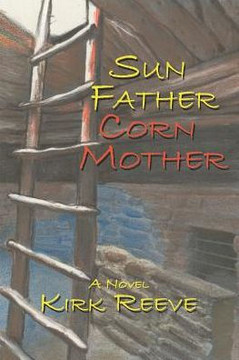 Sun Father, Corn Mother