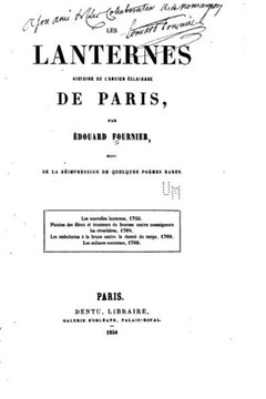 Les lanternes, histoire de l'ancien ?clairage de Paris