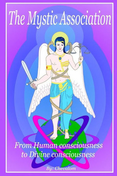 The Mystic Association: From Human consciousness to Divine consciousness