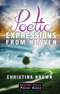 Poetic Expressions From Heaven