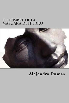 El Hombre De La Mascara De Hierro El Hombre De La Mascara De Hierro