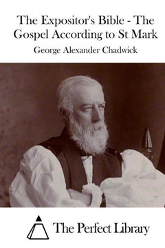 The Expositor's Bible - The Gospel According to St Mark