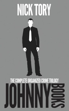 Johnny Books: The Complete Organized Crime Trilogy: Books 1-3