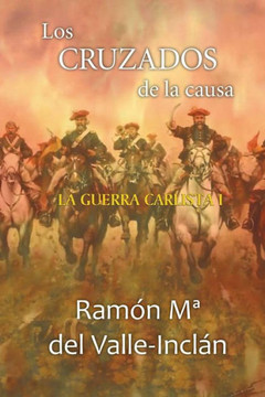 Los cruzados de la causa