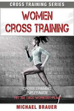 Women Cross Training: Cross Training f?r Frauen