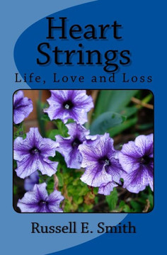 Heart Strings: Life, Love and Loss