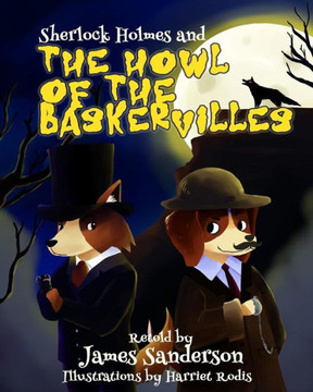 Sherlock Holmes And The Howl Of The Baskervilles Sherlock Holmes And The Howl Of The Baskervilles