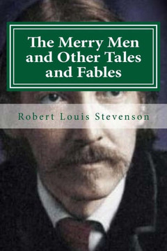 The Merry Men and Other Tales and Fables